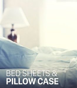Bed Sheets & Pillow Case